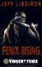 [Vincent Fenix Chronicles 00] • Fenix Rising